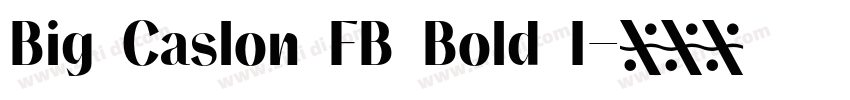 Big Caslon FB Bold I字体转换